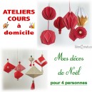 4 personnes : Ateliers cours à domicile : Mes décos de NOËL